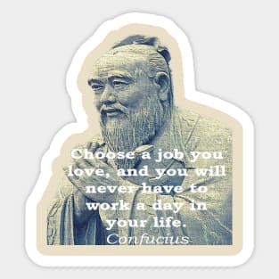 Confucius Choose a Job Sticker